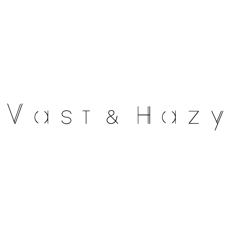 VH - Vast & Hazy
